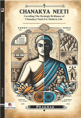 Chanakya Neeti (Unveiling the Strategic Brilliance of Chanakya Neeti for Modern Life) (English Version) - Retail Maharaj