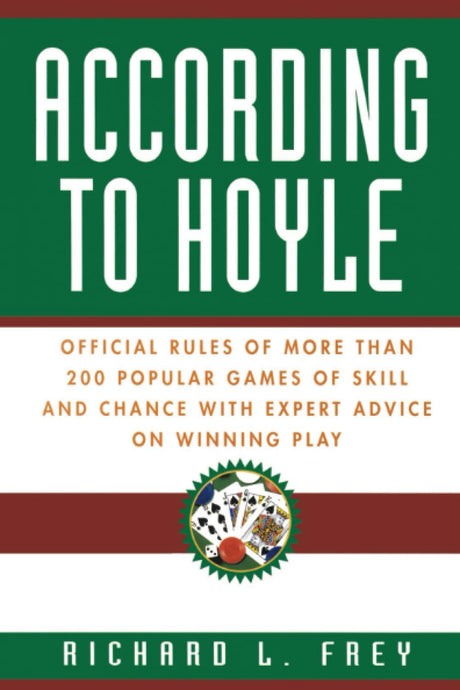 According to Hoyle: Official Rules of More Than 200 Popular Games of Skill and Chance With Expert Advice on Winning Play - Retail Maharaj