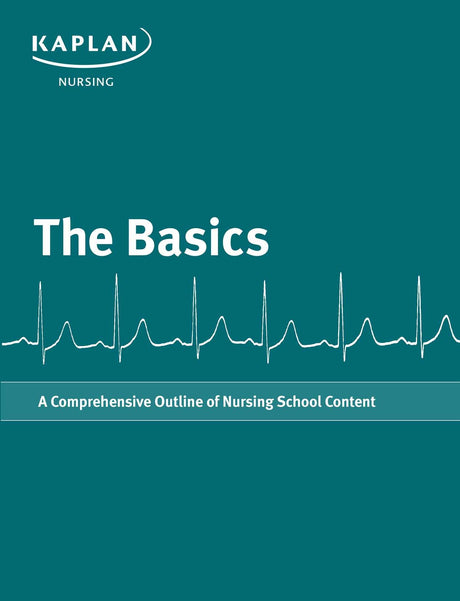 THE BASICS-A COMPREHENSIVE OUTLINE OF NURSING SCHOOL CONTENT - Retail Maharaj