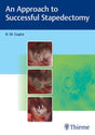 An Approach to Successful Stapedectomy - Retail Maharaj