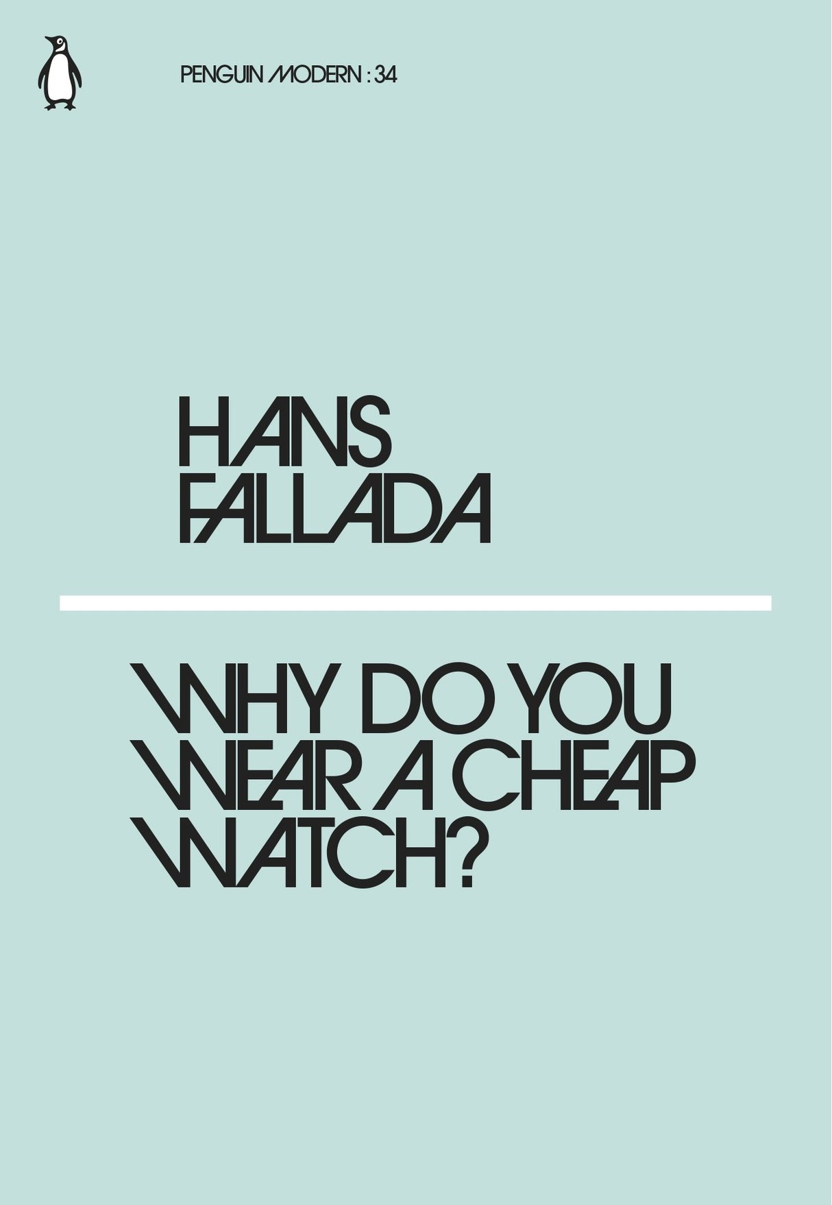 Why Do You Wear a Cheap Watch? (Penguin Modern) - Retail Maharaj