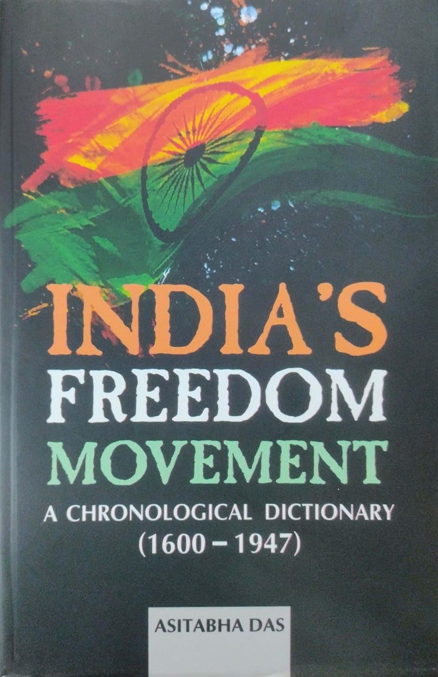 India's Freedom Movement: A Chronological Dictionary (1600-1947) (Bengali Version)