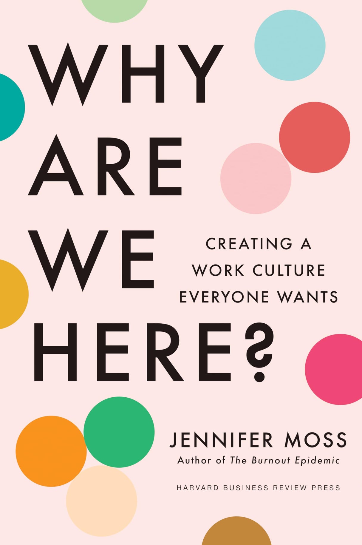 Why Are We Here?: Creating a Work Culture Everyone Wants - Retail Maharaj