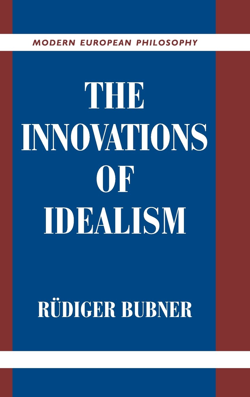 The Innovations of Idealism (Modern European Philosophy) - Retail Maharaj