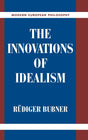 The Innovations of Idealism (Modern European Philosophy) - Retail Maharaj
