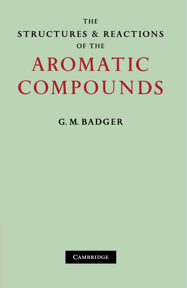 The Structures and Reactions of the Aromatic Compounds - Retail Maharaj
