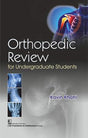 ORTHOPEDIC REVIEW FOR UNDERGRADUATE STUDENTS (PB 2019) - Retail Maharaj