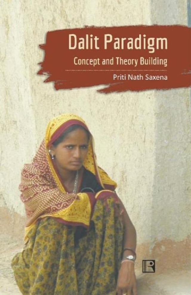 Dalit Paradigm: Concept and Theory Building - Retail Maharaj