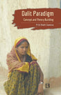 Dalit Paradigm: Concept and Theory Building - Retail Maharaj