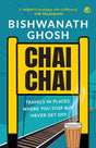 CHAI CHAI: TRAVEL IN PLACES WHERE YOU STOP BUT NEVER GET OFF - Retail Maharaj