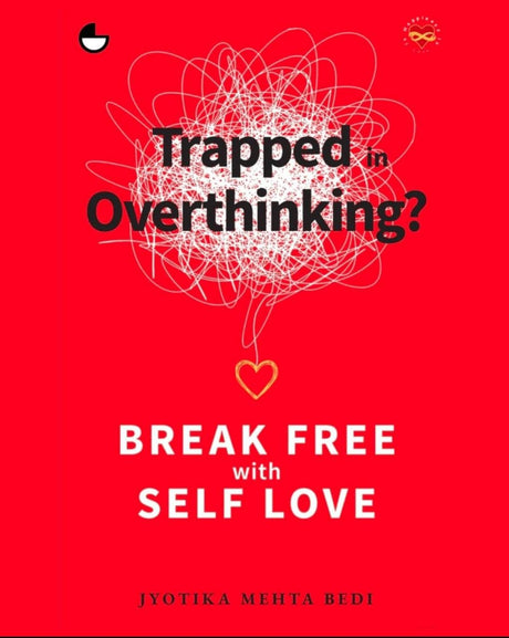 Trapped in Overthinking - Break Free with Self Love - Retail Maharaj