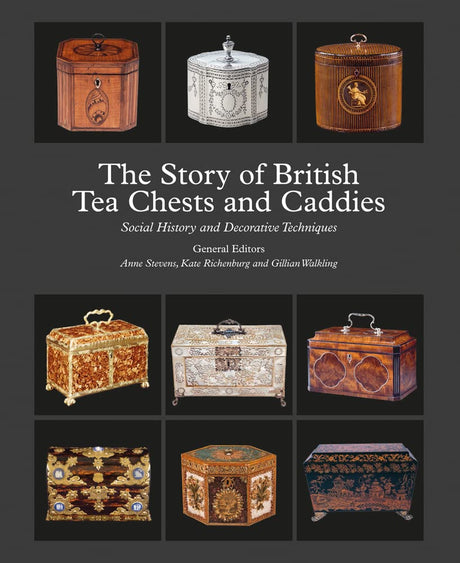 The Story of British Tea Chests and Caddies: Social History and Decorative Techniques - Retail Maharaj