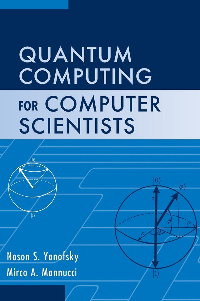 Quantum Computing for Computer Scientists - Retail Maharaj