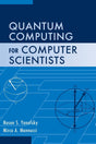 Quantum Computing for Computer Scientists - Retail Maharaj
