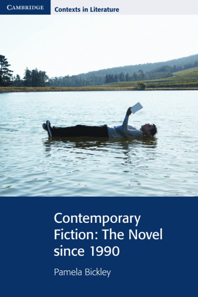 Contemporary Fiction: The Novel since 1990 - Retail Maharaj