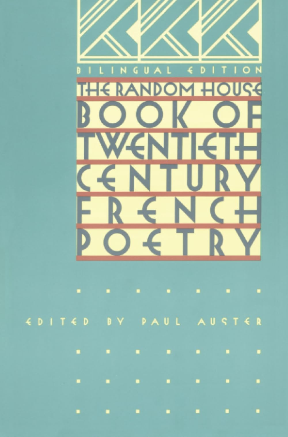 The Random House Book of 20th Century French Poetry: Bilingual Edition - Retail Maharaj