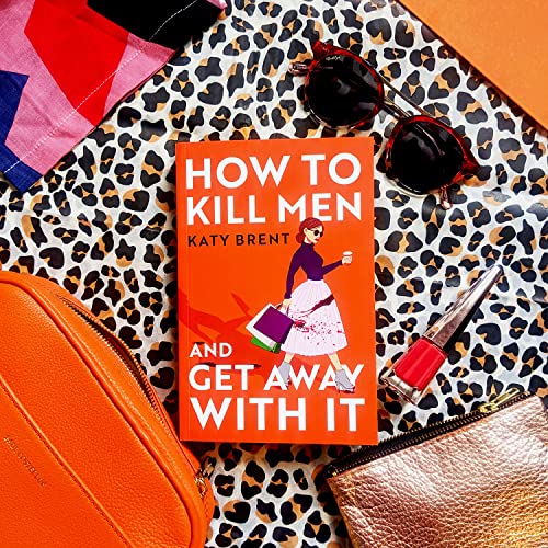 How to Kill Men and Get Away With It: A deliciously dark, hilariously addictive debut psychological thriller, about friendship, love and murder for 2022! - Retail Maharaj