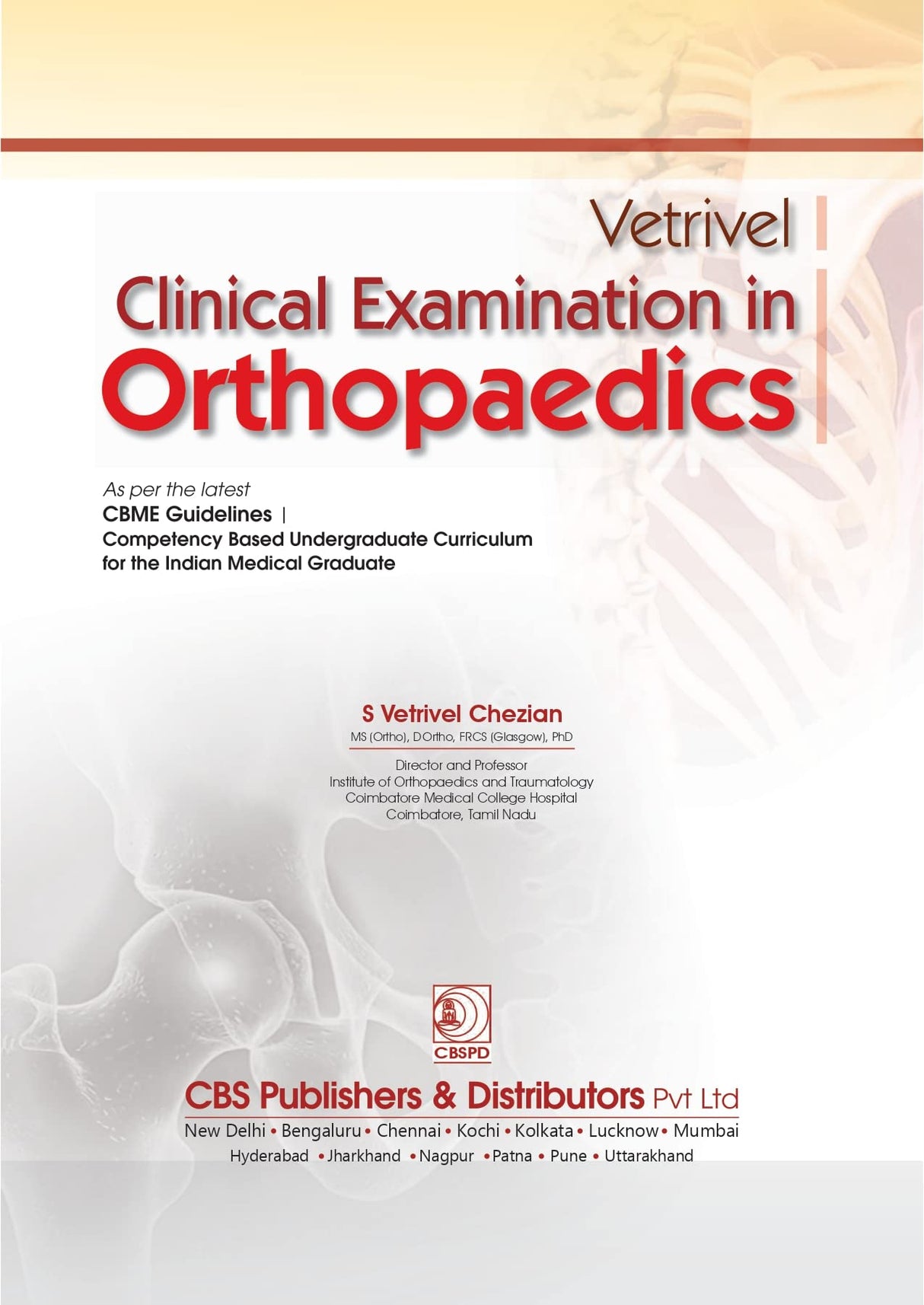 Vetrivel Clinical Examination In Orthopaedics [Paperback] S Vetrivel Chezian - Retail Maharaj