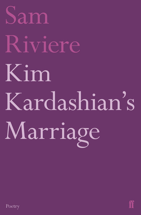 Kim Kardashian's Marriage (Faber Poetry) - Retail Maharaj