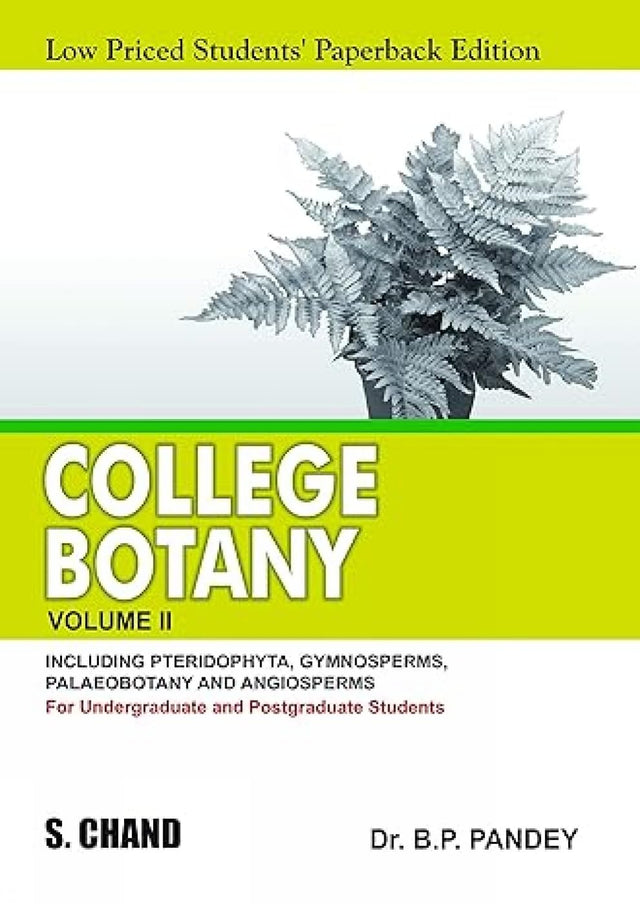 College Botany Volume–II (For Degree, Hons. & Postgraduate Students) LPSPE - Retail Maharaj