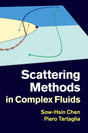 Scattering Methods in Complex Fluids - Retail Maharaj