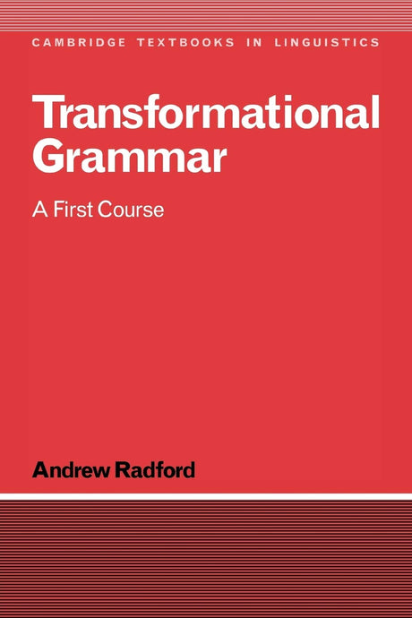 Transformational Grammar: A First Course (Cambridge Textbooks in Linguistics) - Retail Maharaj
