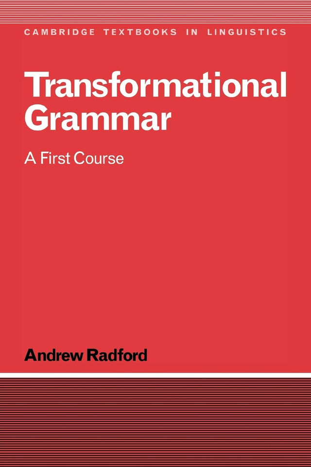 Transformational Grammar: A First Course (Cambridge Textbooks in Linguistics) - Retail Maharaj