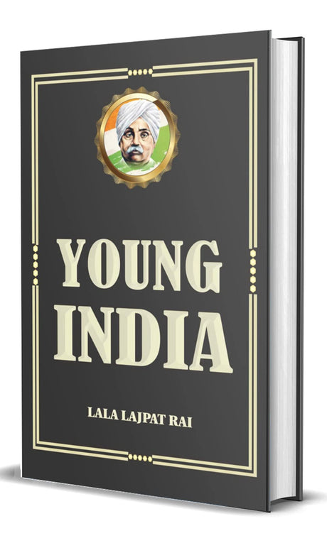 Young India (An Interpretation and a History of the Nationalist Movement from Within) - Retail Maharaj
