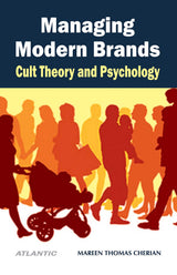 Managing Modern Brands: Cult Theory and Psychology - Retail Maharaj