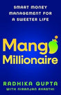Mango Millionaire:: Smart Money Management for a Sweeter Life - Retail Maharaj