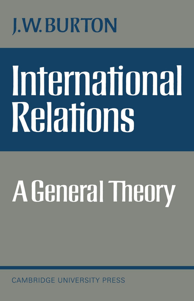 International Relations: A General Theory - Retail Maharaj