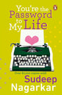 You're the Password of my life - Retail Maharaj