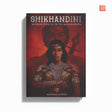 Shikhandini - Warrior Princess of the Mahabharata - Retail Maharaj