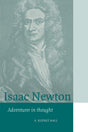 Isaac Newton: Adventurer in Thought (Cambridge Science Biographies) - Retail Maharaj