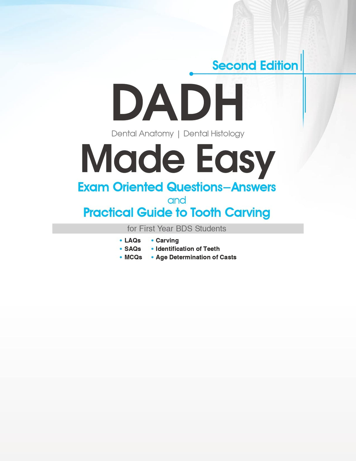 Dadh Dental Anatomy Dental Histology Made Easy Exam Oriented Questions Answers And Practical Guide To Tooth Carving 2Ed (Pb 2023) - Retail Maharaj