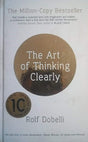 THE ART OF THINKING CLEARLY: BETTER THINKING, BETTER DECISIONS - Retail Maharaj