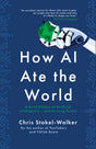 How Ai Ate the World: A Brief History of Artificial Intelligence - and Its Long Future - Retail Maharaj