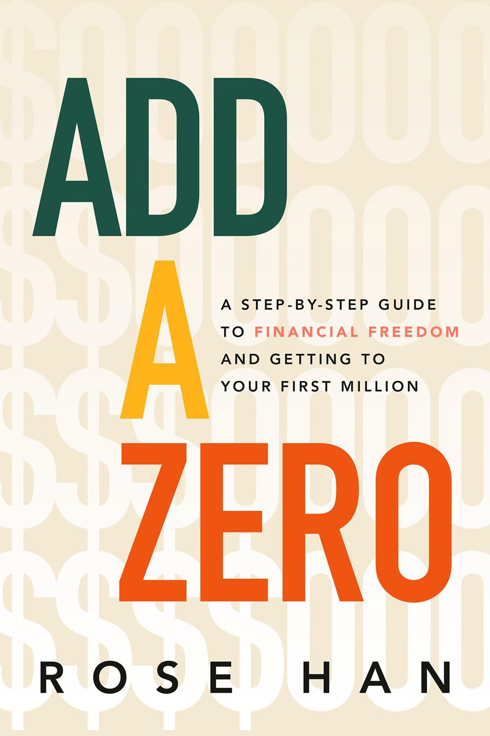 Add A Zero: A Step-by-Step Guide to Financial Freedom and Getting to Your First Million - Retail Maharaj