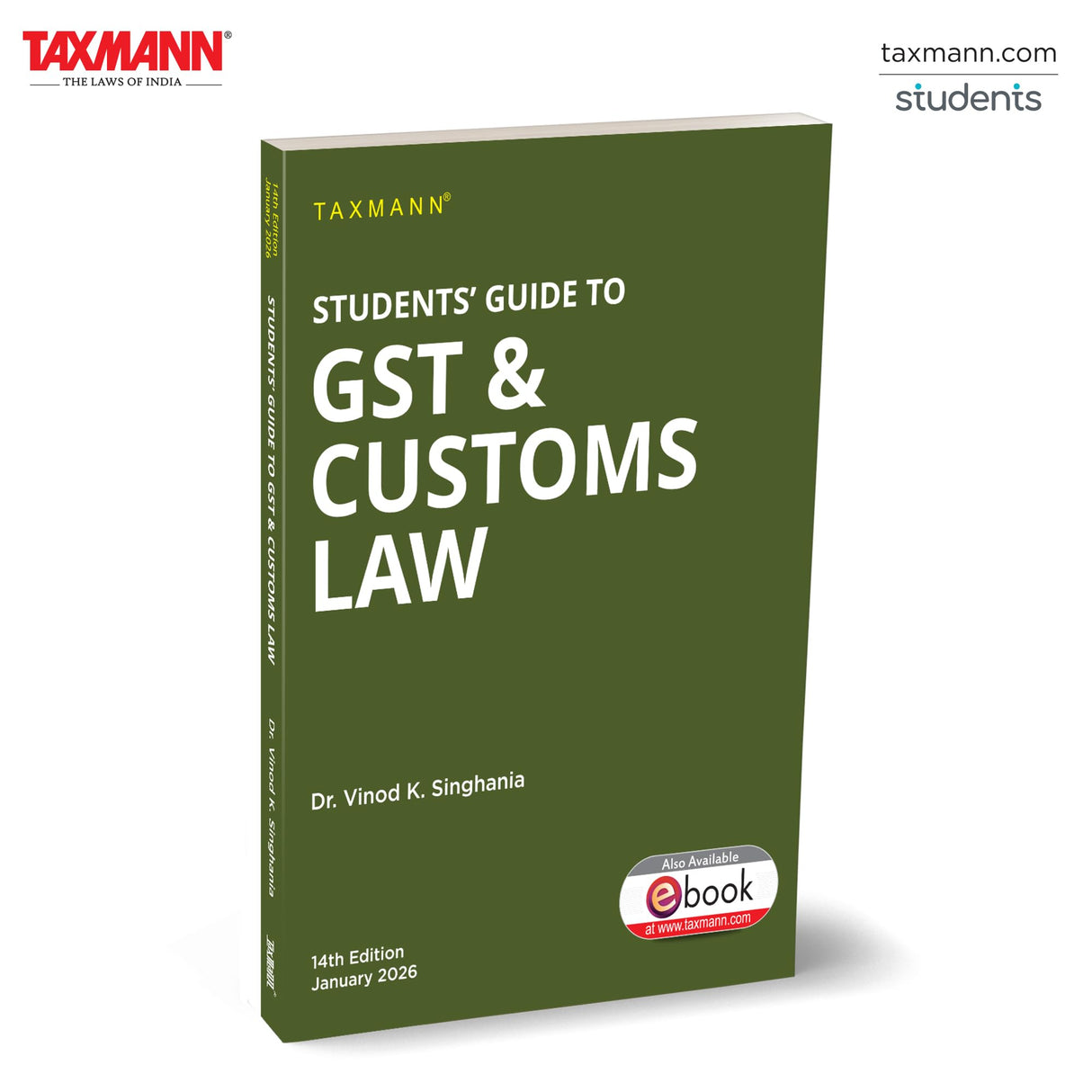 Taxmann's Students' Guide to GST & Customs Law – Application-oriented | Self-Study Textbook Focusing on Practical Implementation | Analytical Reasoning | Exam-Ready Problem Solving - Retail Maharaj