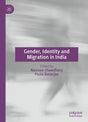GENDER, IDENTITY AND MIGRATION IN INDIA - Retail Maharaj