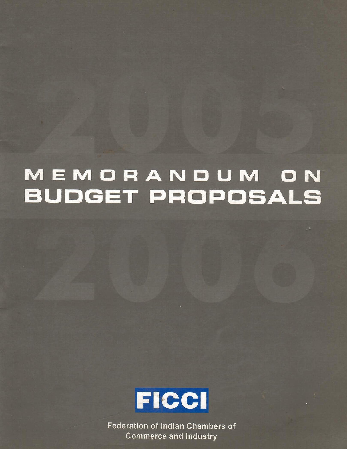 Memorandum on Budget Proposals 2005-2006 [Paperback] FICCI