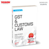 Taxmann's GST & Customs Law – Up-to-date Textbook with GST 2.0 Reforms—Designed to Deliver Concept-first Learning | Practical Compliance Clarity & Exam-oriented Preparation - Retail Maharaj