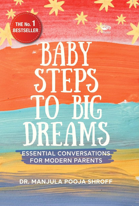 Baby Steps To Big Dreams: Essential Conversations For Modern Parents - Retail Maharaj