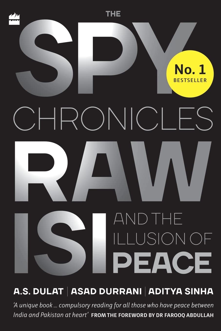 The Spy Chronicles: RAW, ISI and the Illusion of Peace - Retail Maharaj