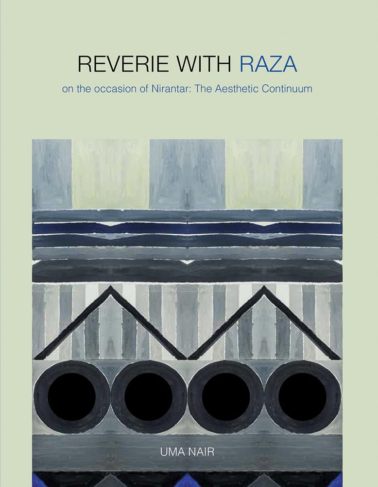 Reverie with Raza: On the Occasion of Nirantar -- The Aesthetic Continuum - Retail Maharaj