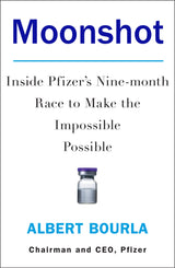 MOONSHOT: Inside Pfizer's Nine-month Race to Make the Imposs - Retail Maharaj