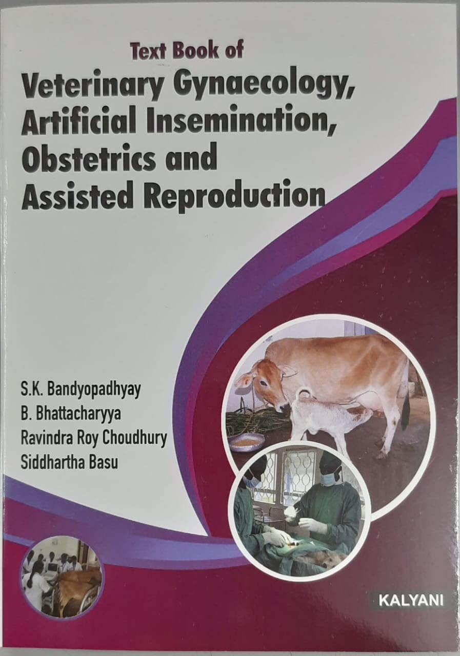Text Book of Veterinary Gynaecology, Artificial Insemination, Obstertries and Assisted Reproduction