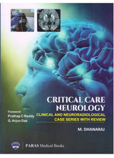 Critical Care Neurology : Clinical And Neuroradiological Case Series With Review - Retail Maharaj