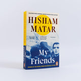 My Friends: From the Pulitzer-prize winning author of THE RETURN - Retail Maharaj