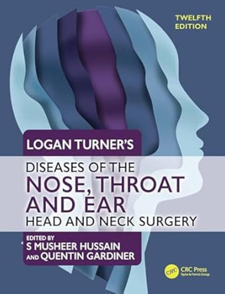 Logan Turner's Diseases of the Nose, Throat and Ear - Retail Maharaj